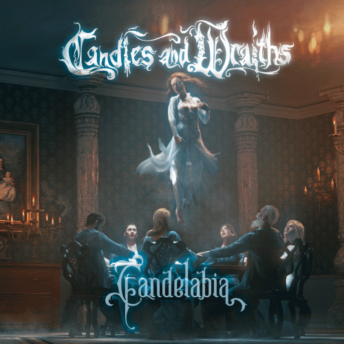Candles And Wraiths : Candelabia